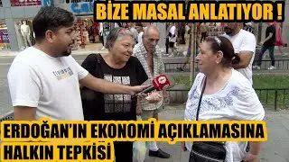 Bize masal anlatıyor !  Erdoğan'ın açıklamasına halkın tepkisi | Sokak röportajları