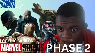 Looking Back On The MCU: Phase 2- Channel Camden