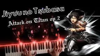 Jiyuu no Tsubasa // Attack on Titan Opening 2 (piano)