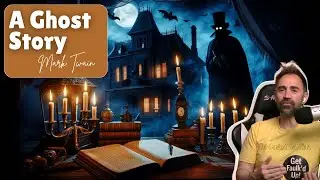 A Ghost Story by Mark Twain - Short Story Summary, Analysis, Review