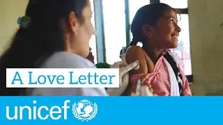 A Love Letter to Someone I've Never Met | UNICEF