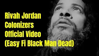 Rivah Jordan - Colonizers (Easy Fi Black Man Dead) Video - New Reggae April 2022