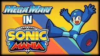 Mega Man in Sonic Mania (WIP) - Sonic Mania Mod Showcase