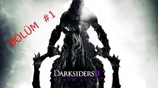 Darksiders 2 Oynuyorum I Bölüm #1