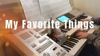 My Favorite Things （私のお気に入り）