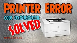 Printer Error 0x0000011b  (SOLVED)