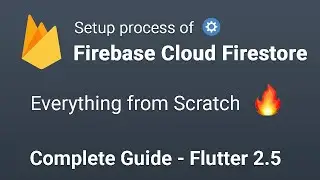 Flutter Firebase Firestore Setup | Complete Guide Video | 