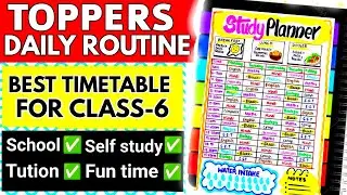 TOPPERS TIMETABLEFOR CLASS 6 STUDENTS | MORNING TO NIGHT ROUTINE | TOP 5 STUDY TIPS & HACKS