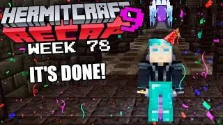 Hermitcraft RECAP - Season 9 Week 78