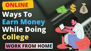 How to Make Money Online for Students / Ways To Create Side Income / Work From Home
