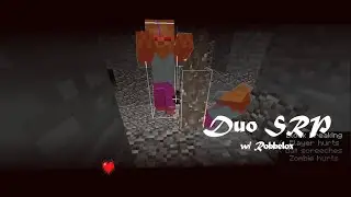 Playing duo SRP with robbelox :D #1