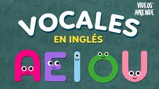 Vocales en inglés - Videos Aprende