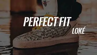 Loké - Perfect Fit (Lyric Video)