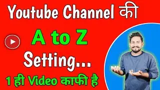 Complete All Setting of Youtube Channel 2022 | Youtube ki A to Z setting | Youtube complete setting🔥