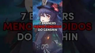 Banners menos vendidos do Genshin. 