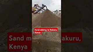 Sand Mining in Nakuru, Kenya #nakuru #property #stoneindustry #construction #sandmining