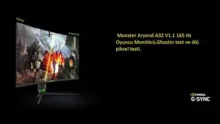 Monster Aryond A32 V1.1 165 Hz Oyuncu Monitörü .Ghosting test ve ölü piksel testi.
