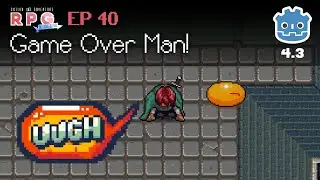 Game Over // E40 // Make a 2D Action & Adventure RPG in Godot 4
