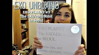 EXO Unboxing: EXO Planet #3 The EXO'rDIUMdot in Seoul