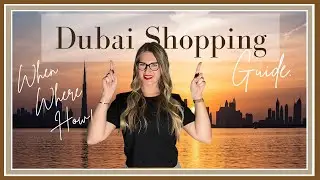 Dubai SHOPPING GUIDE | all the TIPS you need to know | when | where | how