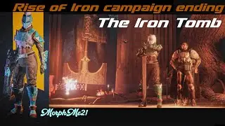 Destiny: Iron Tomb story || part 49 (Rise of Iron ending)