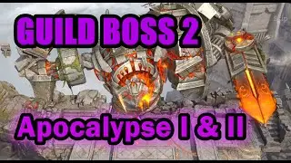 Guild Boss 2 - Titanic Ruins | Apocalypse I & II | Watcher of Realms