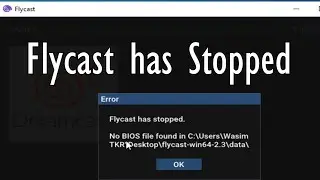 Error Flycast has Stopped No Bios File Found