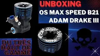 UNBOXING moteur OS Max Speed B21 Adam Drake III