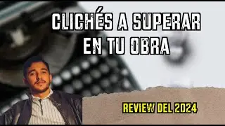 CLICHÉS to overcome in your STORY