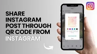 How To Share Instagram Post Through QR Code
