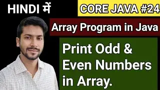 Array Programs in Java [Hindi] || Write a Program to find Even or Odd Number in Array in Java