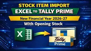 stock item import in tally prime | excel to tally import