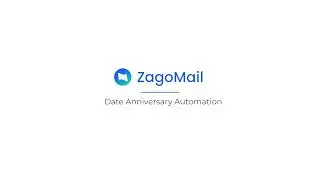 Zagomail - Date Anniversary Automation