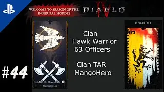Diablo4 [PS5] S5 Infernal Hordes Tier 7  Clan Hawk  63 Officers and Clan TAR
