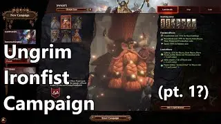 Ungrim Campaign! (L/VH) - washed up gamer tries new patch
