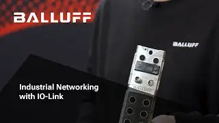 Industrial Networking with IO-Link – Smart, Easy, Future Proof