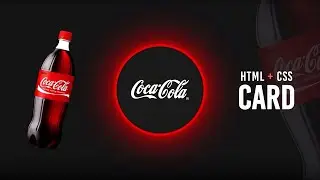 CSS Product Card Hover Effect | Coca-Cola UI Card Design
