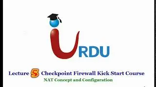 Checkpoint Firewall Lecture 5 (NAT)