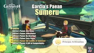 [ Sumeru ] Garcia's Paean A Gift of Compatibility | All Quests | Achievement | Genshin Impact
