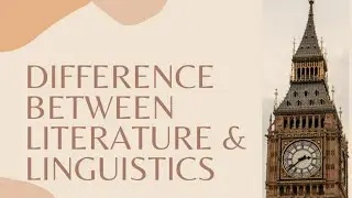 Difference Between Literature and Linguistics