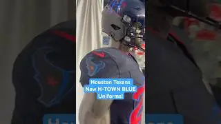 Houston Texans NEW H-TOWN Blue Uniforms! 