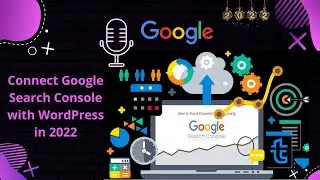 How to connect WordPress website with Google Search Console in 2022