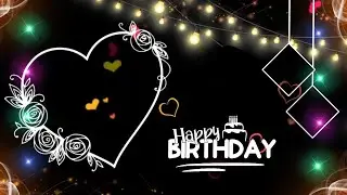 birthday status, black screen template video, black screen template status ideos