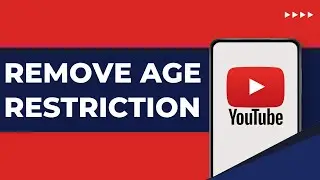 How To Remove Age Restriction On YouTube App 2024