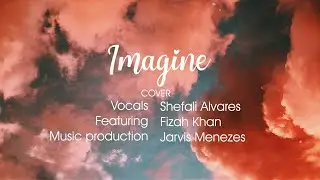 Imagine Cover | John Lennon | Shefali Alvares