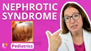 Nephrotic Syndrome: Alterations in Health - Pediatric Nursing | 