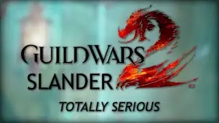 Guild Wars 2 Slander...