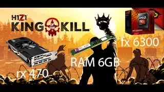 RX 470 + FX 6300 + 6GB RAM 1333GHZ - H1Z1