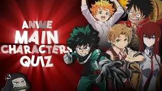 ANIME MAIN CHARACTERS QUIZ (3D?)