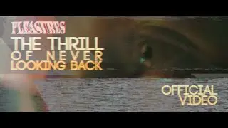Pleasures - The Thrill of Never Looking Back | Official Video 4K